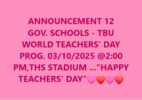 GOV. SCHOOLS - TBU WORLD TEACHERS DAY 